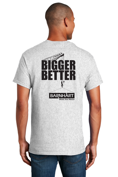 Bigger Better T-Shirt